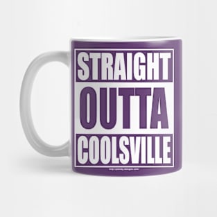 Straight Outta Coolsville Mug